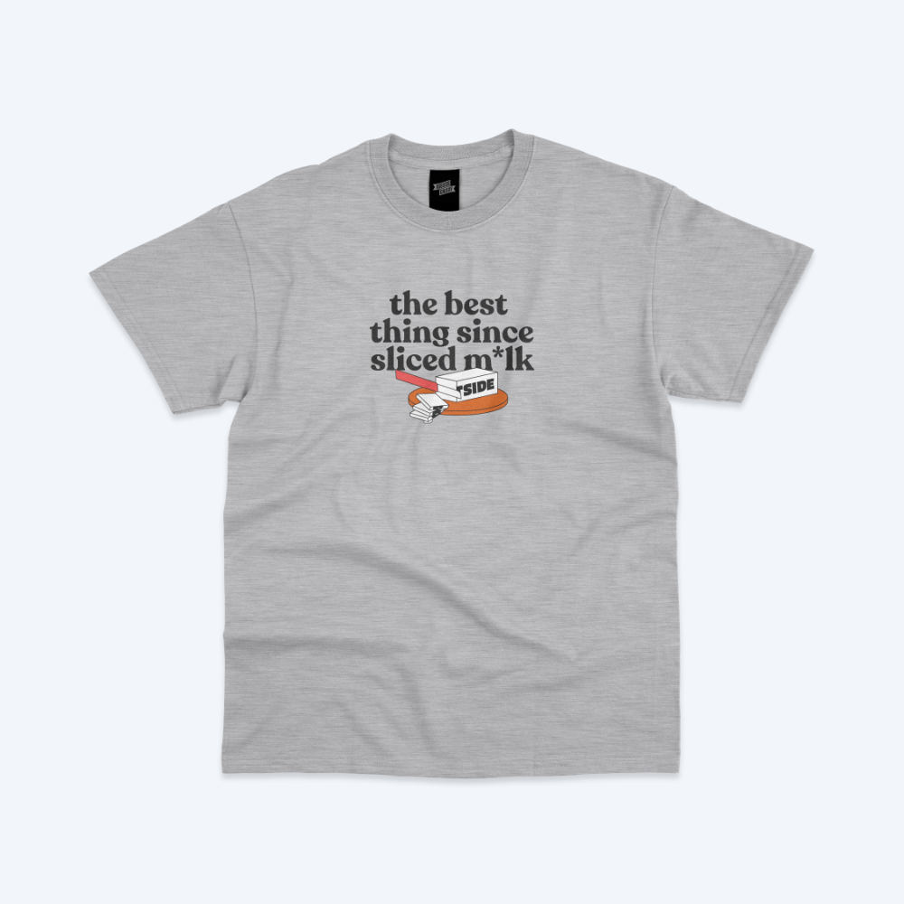 Best Thing Since Sliced M*lk T-shirt